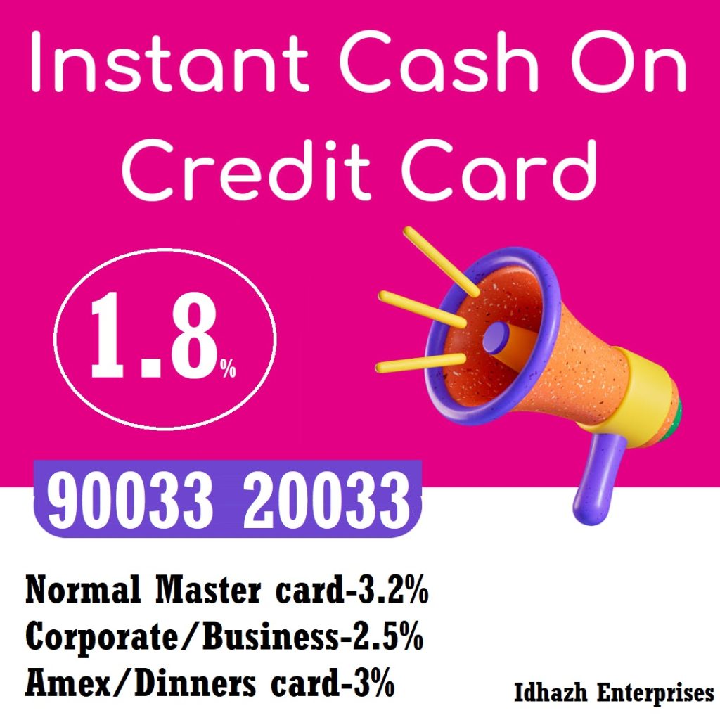 Quick Cash Out via Your Credit Service in Chennai