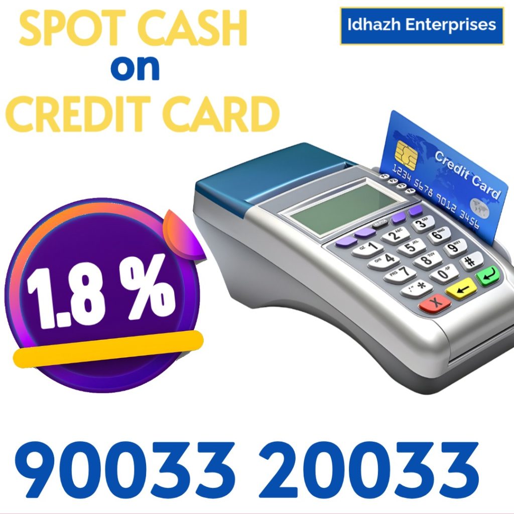 Spot cash against Credit Card in Chennai Swipe Credit Card and get Cash instantly in Kodambakkam Cash against Credit Card in Kodambakkam